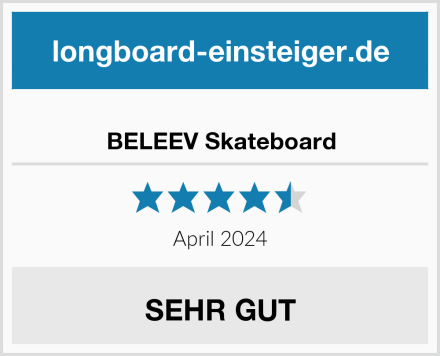  BELEEV Skateboard Test
