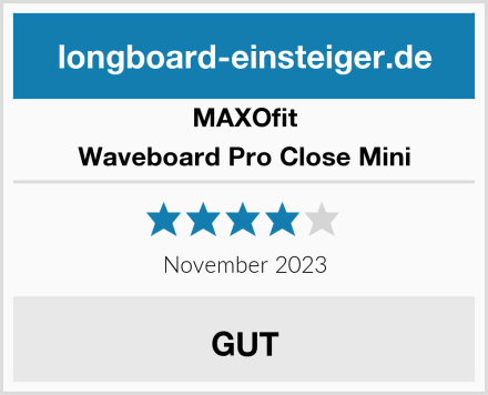 MAXOfit Waveboard Pro Close Mini Test