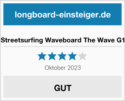  Streetsurfing Waveboard The Wave G1 Test