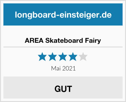  AREA Skateboard Fairy Test