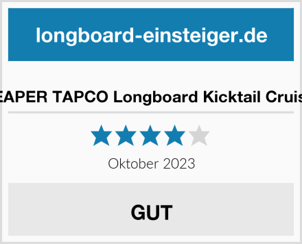  REAPER TAPCO Longboard Kicktail Cruiser Test