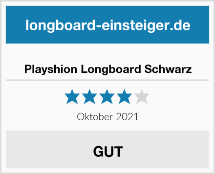  Playshion Longboard Schwarz Test