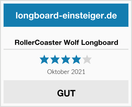  RollerCoaster Wolf Longboard Test