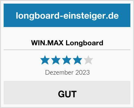  WIN.MAX Longboard Test