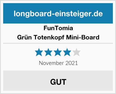 FunTomia Grün Totenkopf Mini-Board Test