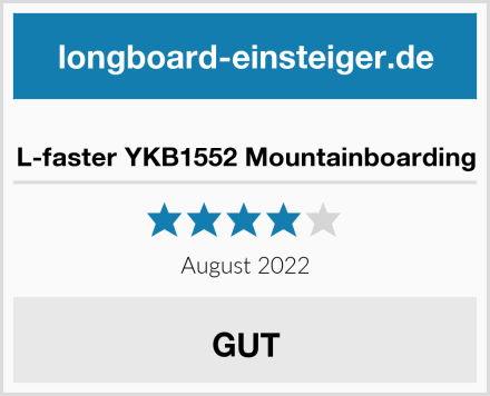  L-faster YKB1552 Mountainboarding Test