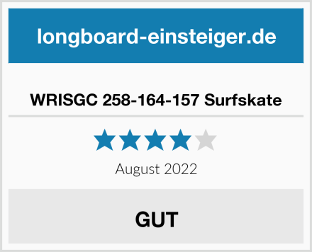  WRISGC 258-164-157 Surfskate Test