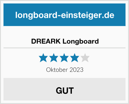  DREARK Longboard Test
