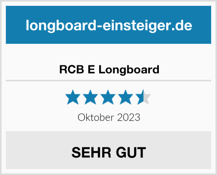  RCB E Longboard Test