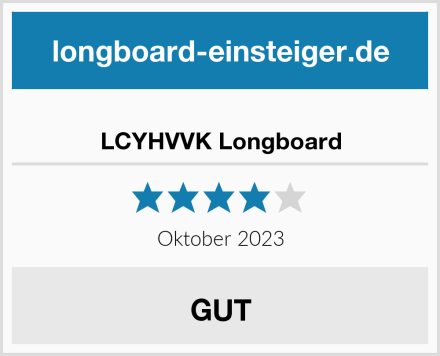  LCYHVVK Longboard Test