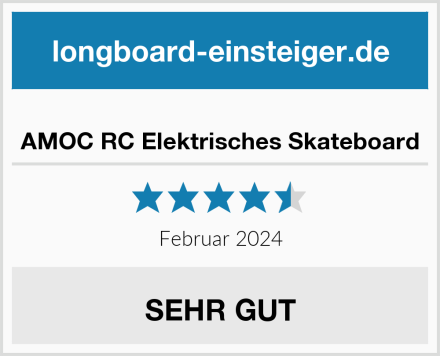  AMOC RC Elektrisches Skateboard Test